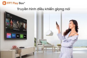 Chuyển đổi TV thường thành smart TV