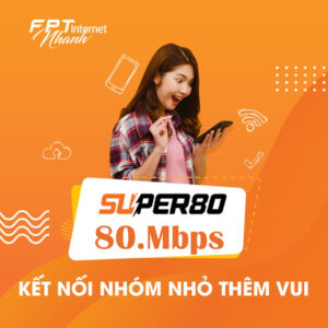 Wifi FPT tốc độ cao super 80 